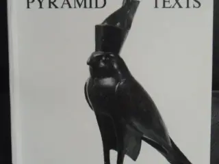 The Ancient Egyptian Pyramid Texts by R O Faulkner