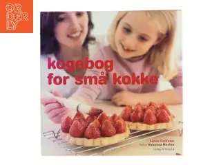 Kogebog for små kokke af Linda Collister (Bog)