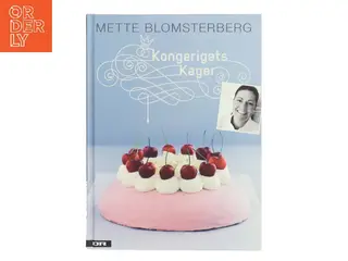 Kongerigets kager af Mette J. Blomsterberg (Bog)