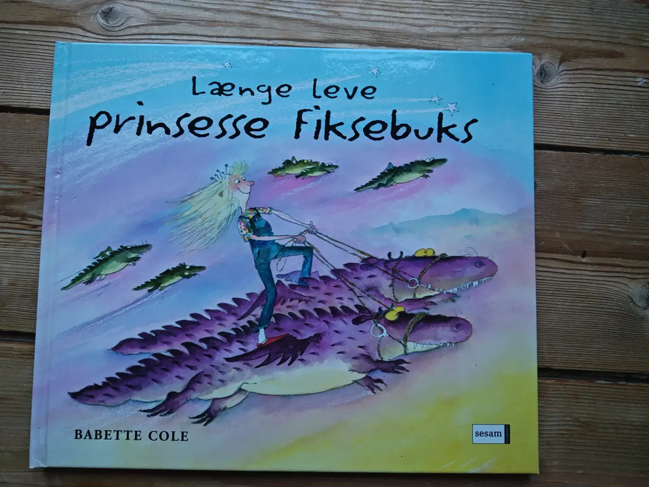 Billede 1 - Længe leve prinsesse Fiksebuks BOG