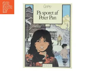 På sporet af Peter Pan af Cosey (Bog)