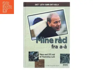 Mine råd fra a-å : 275 gør det selv råd af Flemming Leth (Bog)