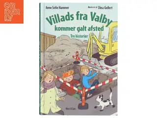Villads fra Valby kommer galt afsted af Anne Sofie Hammer (Bog)