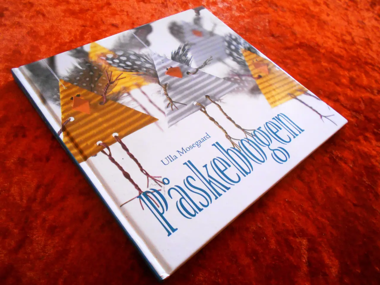 Billede 1 - Påskebogen, Ulla Mosegaard