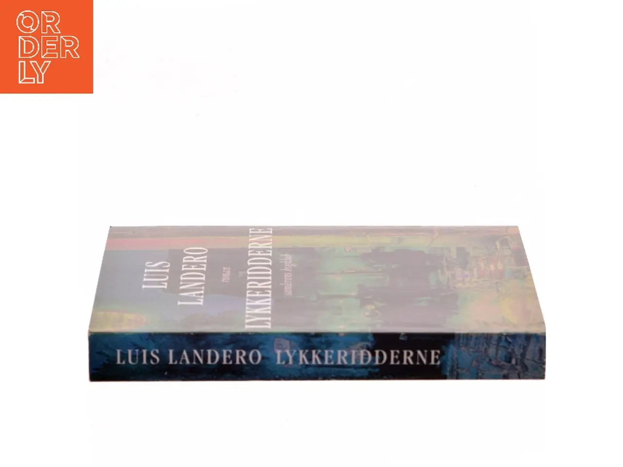 Billede 2 - Lykkeridderne : roman af Luis Landero (Bog)