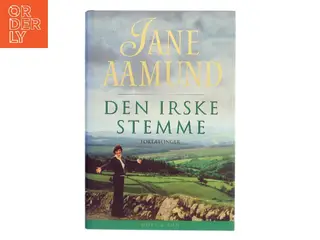 Den irske stemme : fortællinger af Jane Aamund (Bog)
