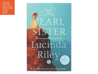 The Pearl Sister af Lucinda Riley (Bog)