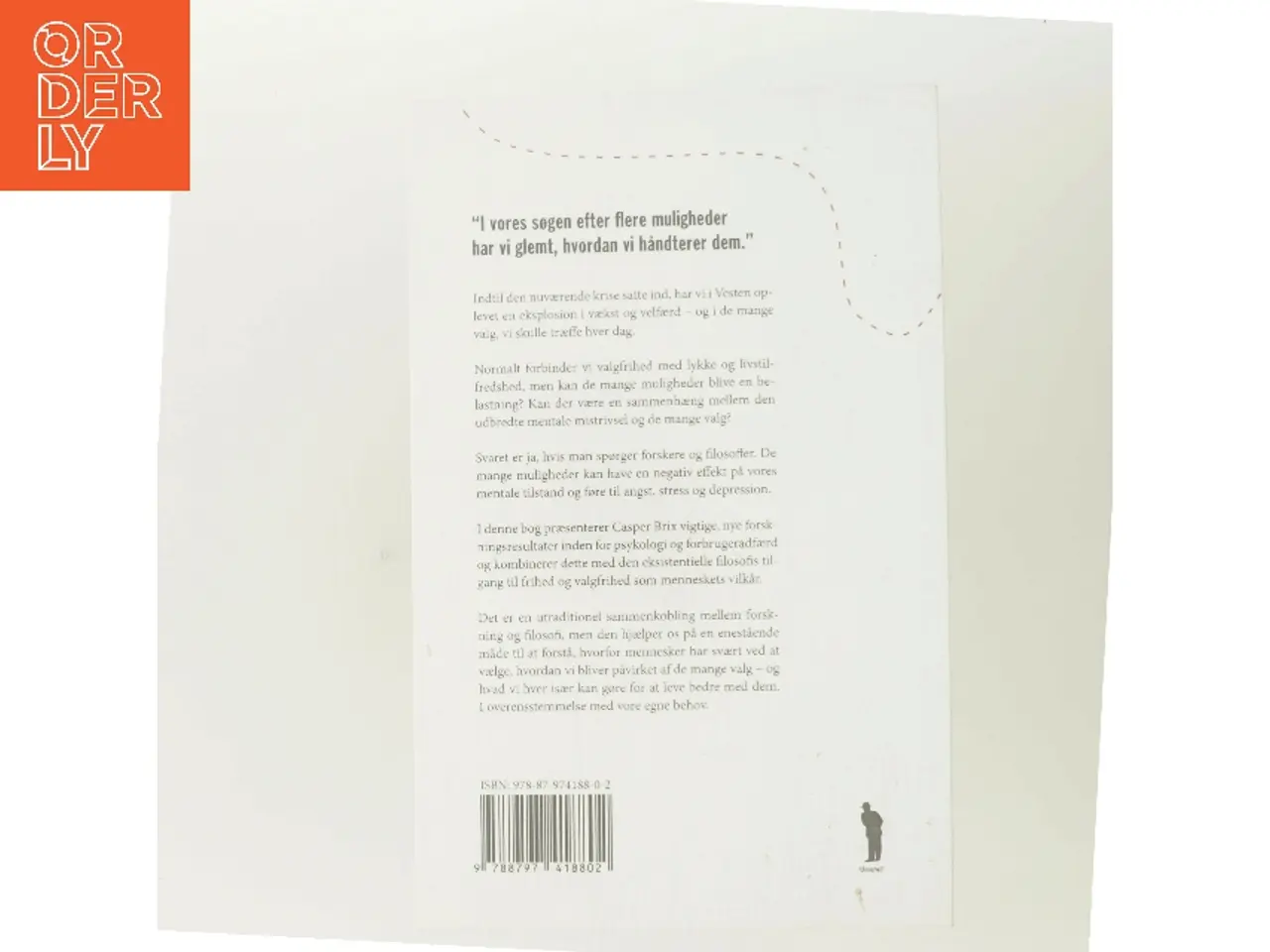 Billede 3 - Hvorfor du har svært ved at vælge : en eksistentielfilosofisk guide til vores mange muligheder af Casper Brix (Bog)
