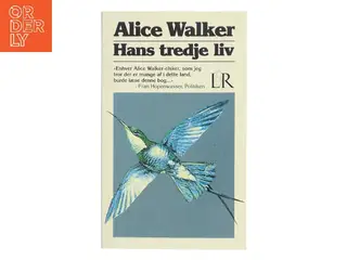 Hans tredje liv af Alice Walker (Bog)