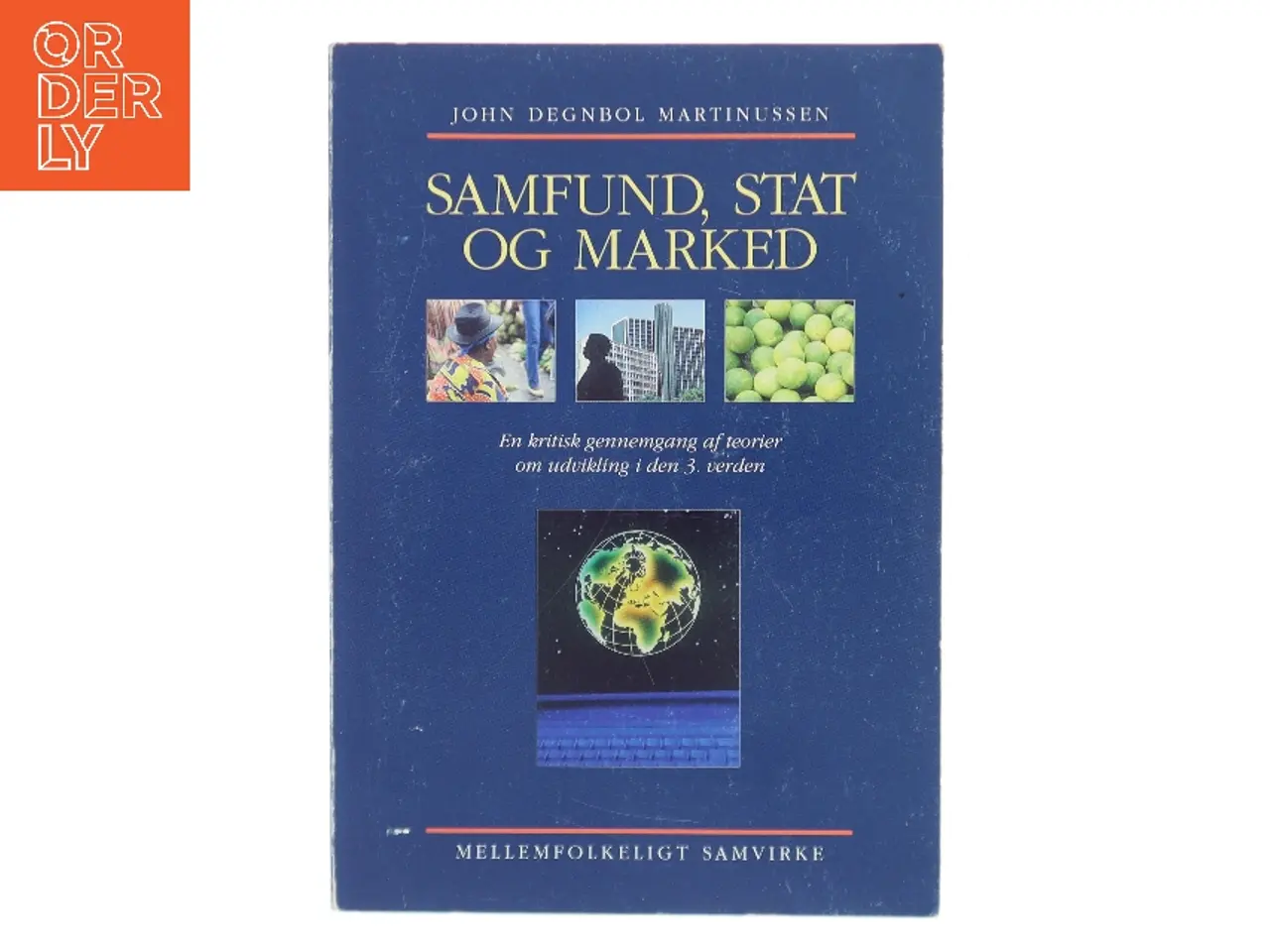 Billede 1 - Samfund, stat og marked af John Degnbol Martinussen (Bog)