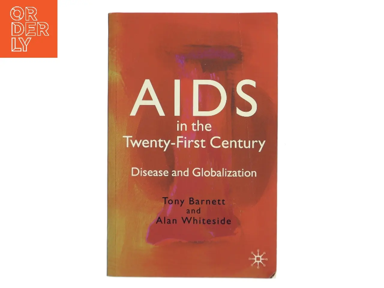 Billede 1 - AIDS in the twenty-first century : disease and globalization (Bog)