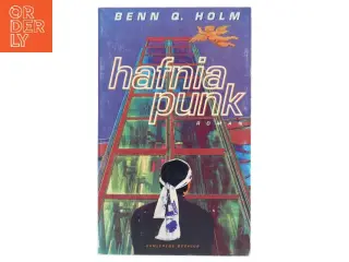 Hafnia punk : roman af Benn Q. Holm (f. 1962) (Bog)