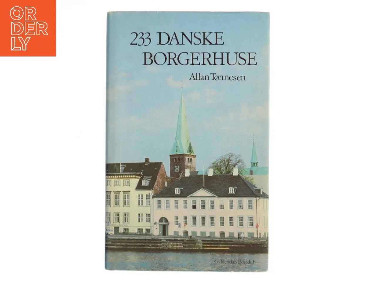 Billede 1 - 233 danske borgerhuse af Allan Tønnesen (Bog)