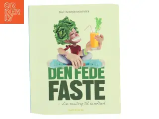 Den fede faste af Martin Bonde Mogensen (Bog)
