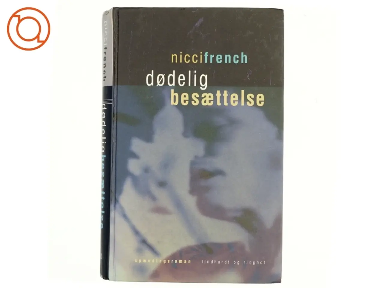 Billede 1 - Dødelig besættelse af Nicci French (Bog)