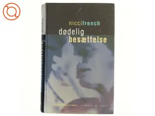 Dødelig besættelse af Nicci French (Bog)