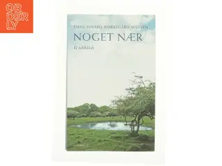 Noget nær af Hans Edvard Nørregård-Nielsen (Bog)