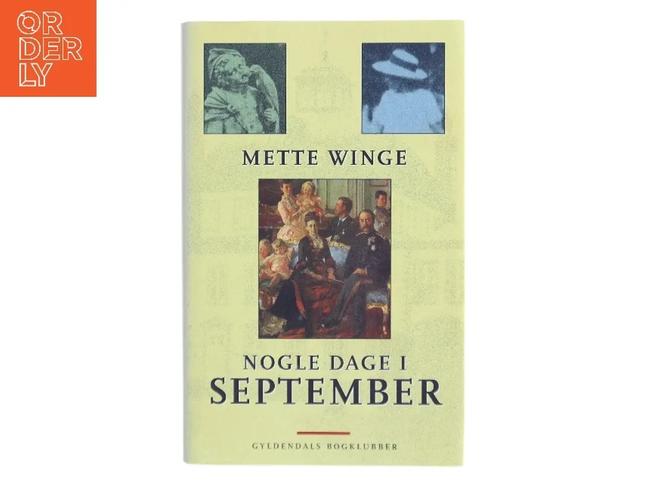 Billede 1 - Nogle dage i september : en familieroman af Mette Winge (Bog)