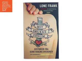 Mit smukke genom : historier fra genetikkens overdrev af Lone Frank (Bog)