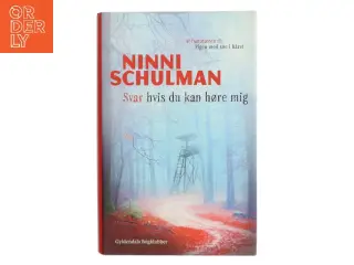 Svar hvis du kan høre mig : kriminalroman af Ninni Schulman (Bog)