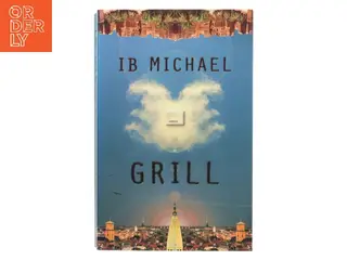 Grill : roman af Ib Michael (Bog)