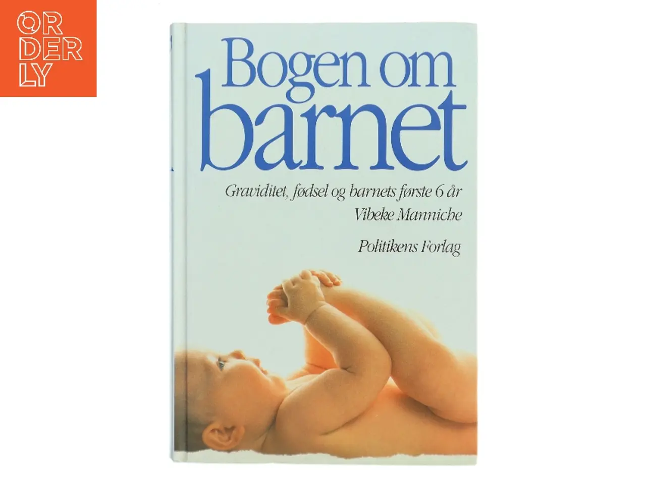 Billede 1 - Bogen om barnet af Vibeke Manniche (Bog)