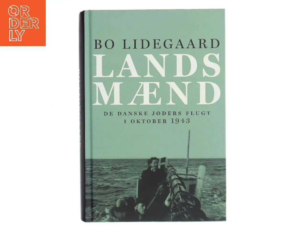 Billede 1 - Landsmænd : de danske jøders flugt i oktober 1943 af Bo Lidegaard (Bog)