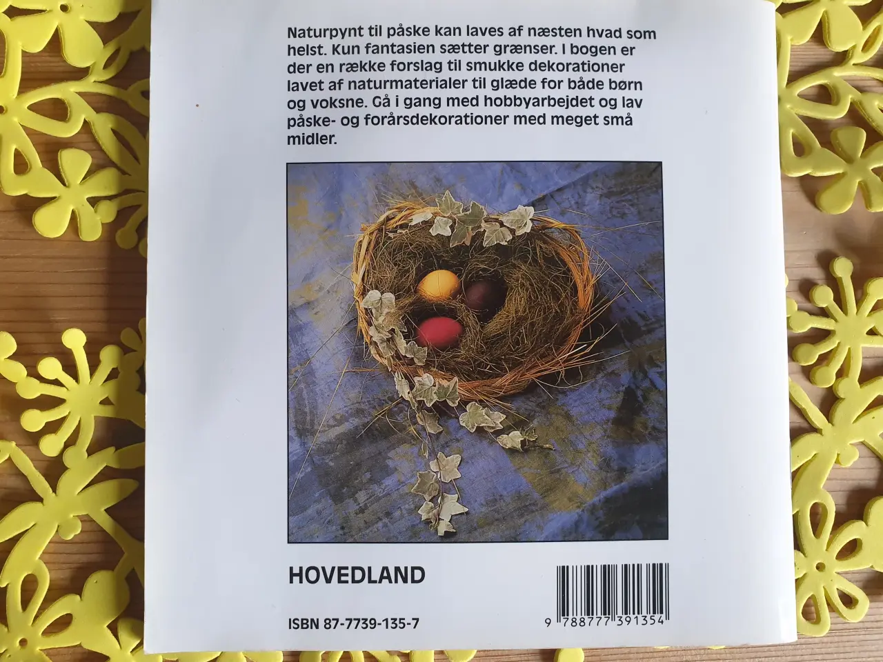 Billede 3 - Naturpynt til PÅSKE. Hobby for store og små