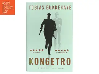 Kongetro : spændingsroman af Tobias Bukkehave (f. 1980) (Bog)