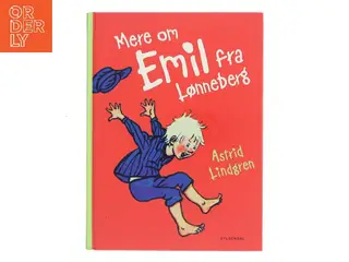 Mere om Emil fra Lønneberg (Ved Kina Bodenhoff) af Astrid Lindgren (Bog)