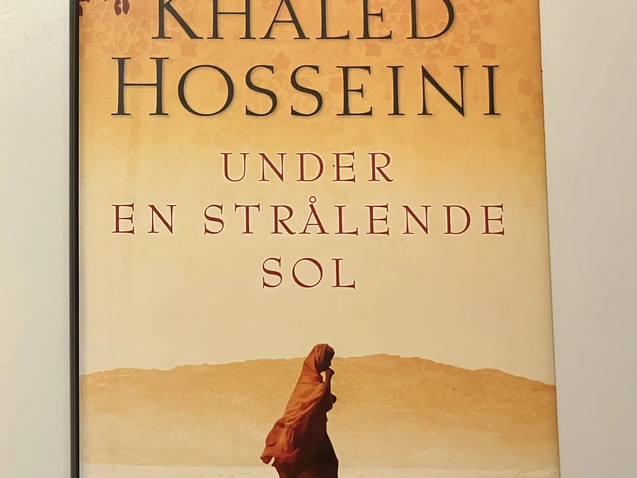 Billede 1 - Under en strålende sol. Af Khaled Hosseini