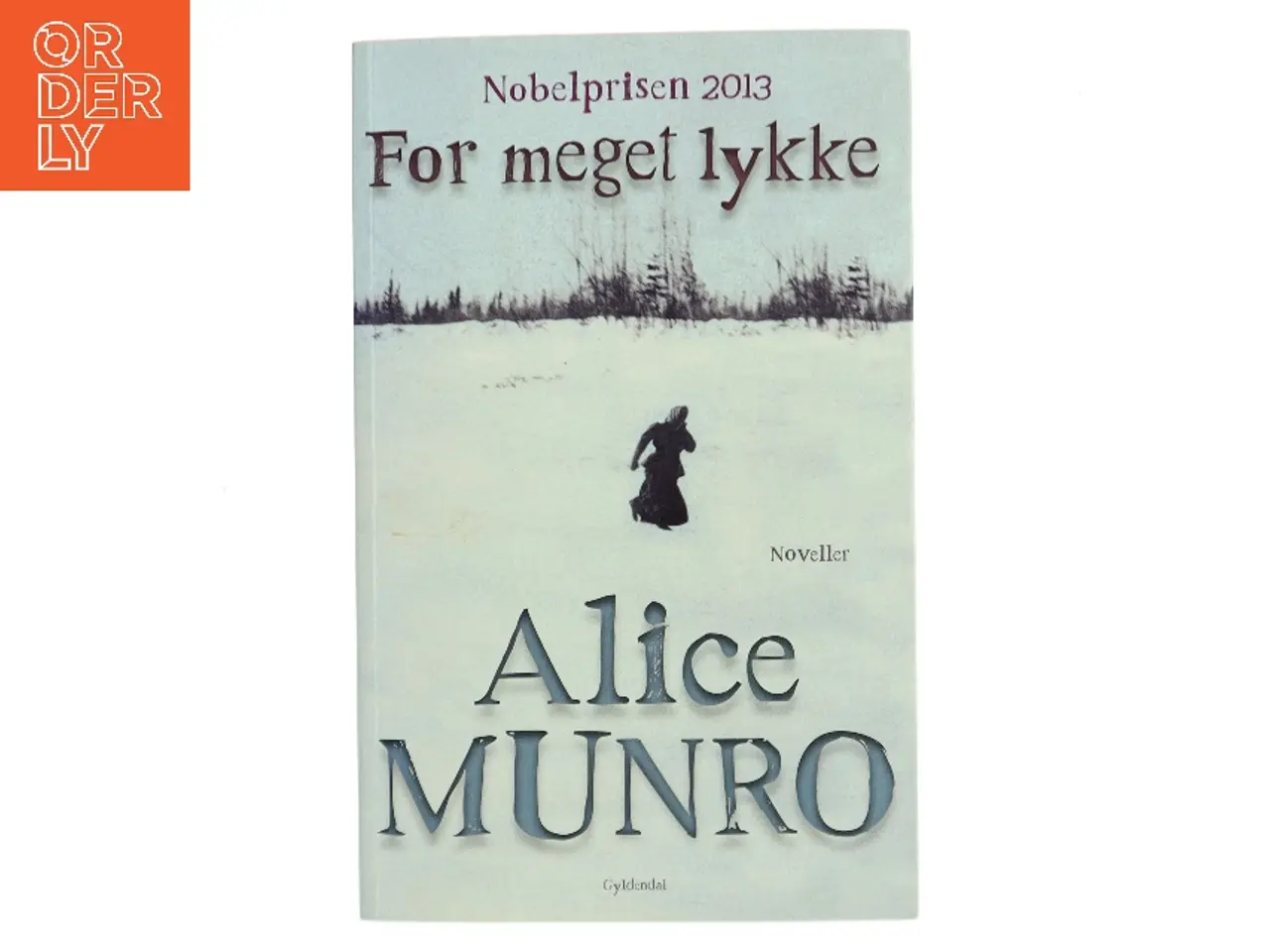Billede 1 - For meget lykke : noveller (Læsekredssæt) af Alice Munro (Bog)
