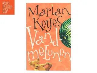 Vandmelonen af Marian Keyes (Bog)