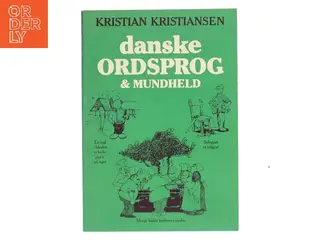 danske ORDSPROG & MUNDHELD af Kristian Kristiansen (Bog)