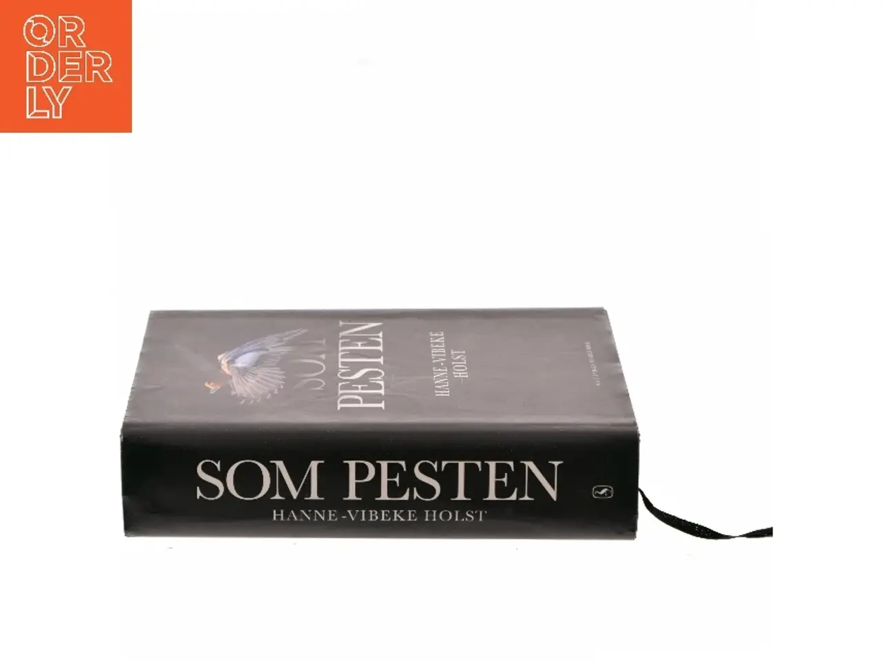 Billede 2 - Som pesten : roman af Hanne-Vibeke Holst (Bog)