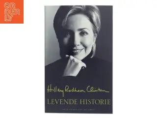 Levende historie af Hillary Rodham Clinton (Bog)
