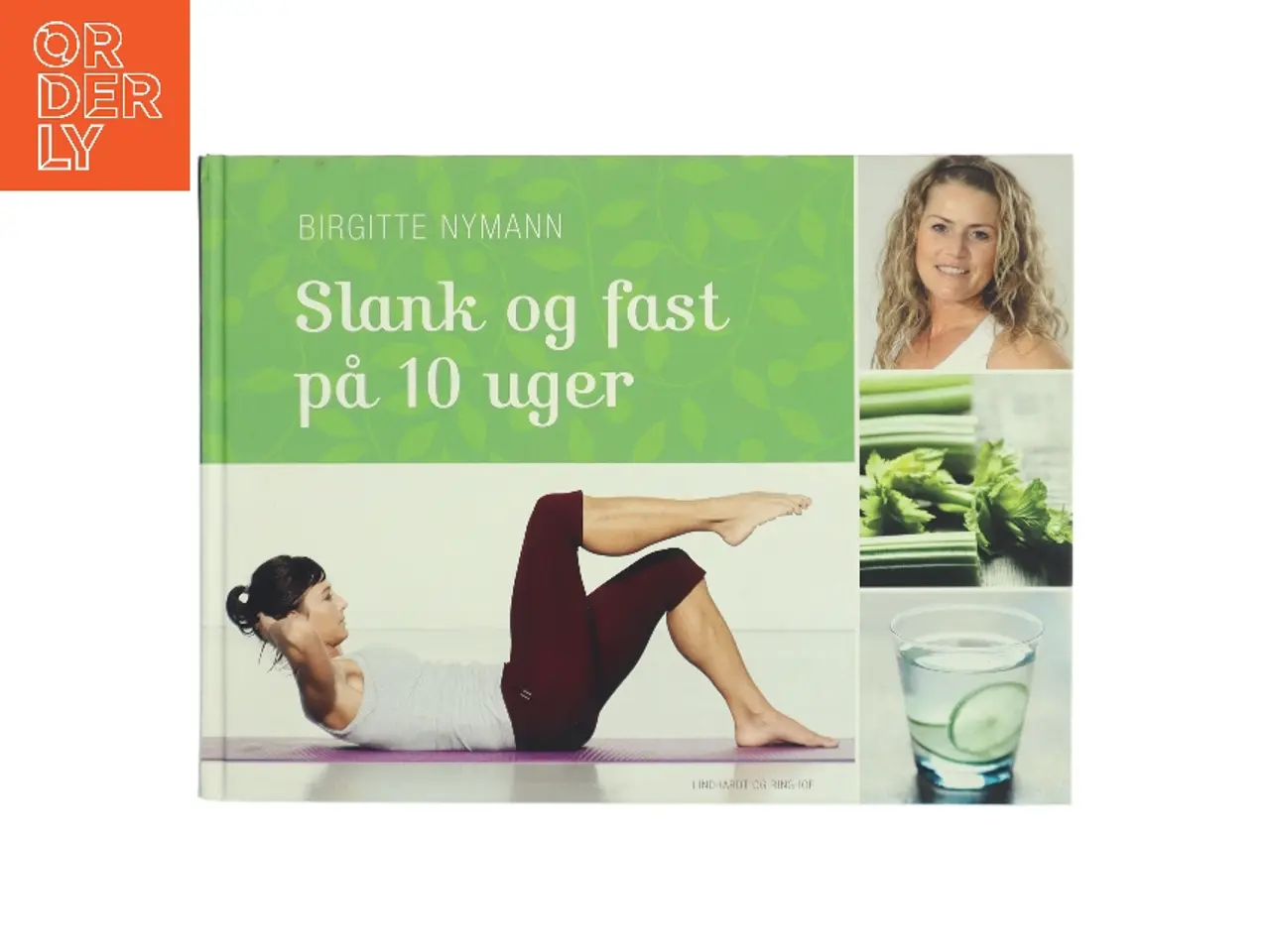 Billede 1 - Slank og fast på 10 uger af Birgitte Nymann (Bog)