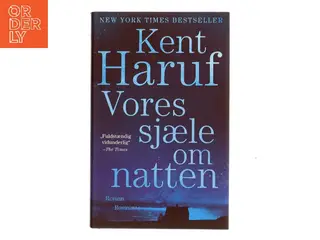 Vores sjæle om natten : roman af Kent Haruf (f. 1943) (Bog)