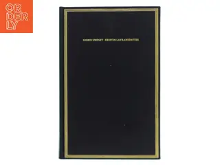 Kristin Lavransdatter. Tredje bind: Korset af Sigrid Undset (Bog)