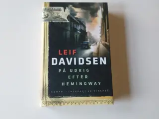 På udkig efter Hemingway. Af Leif Davidsen