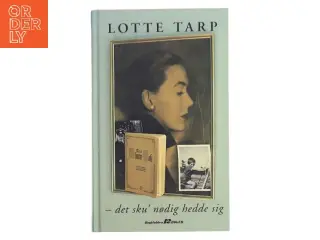 det sku' nodig hedde sig af Lotte Tarp (Bog)