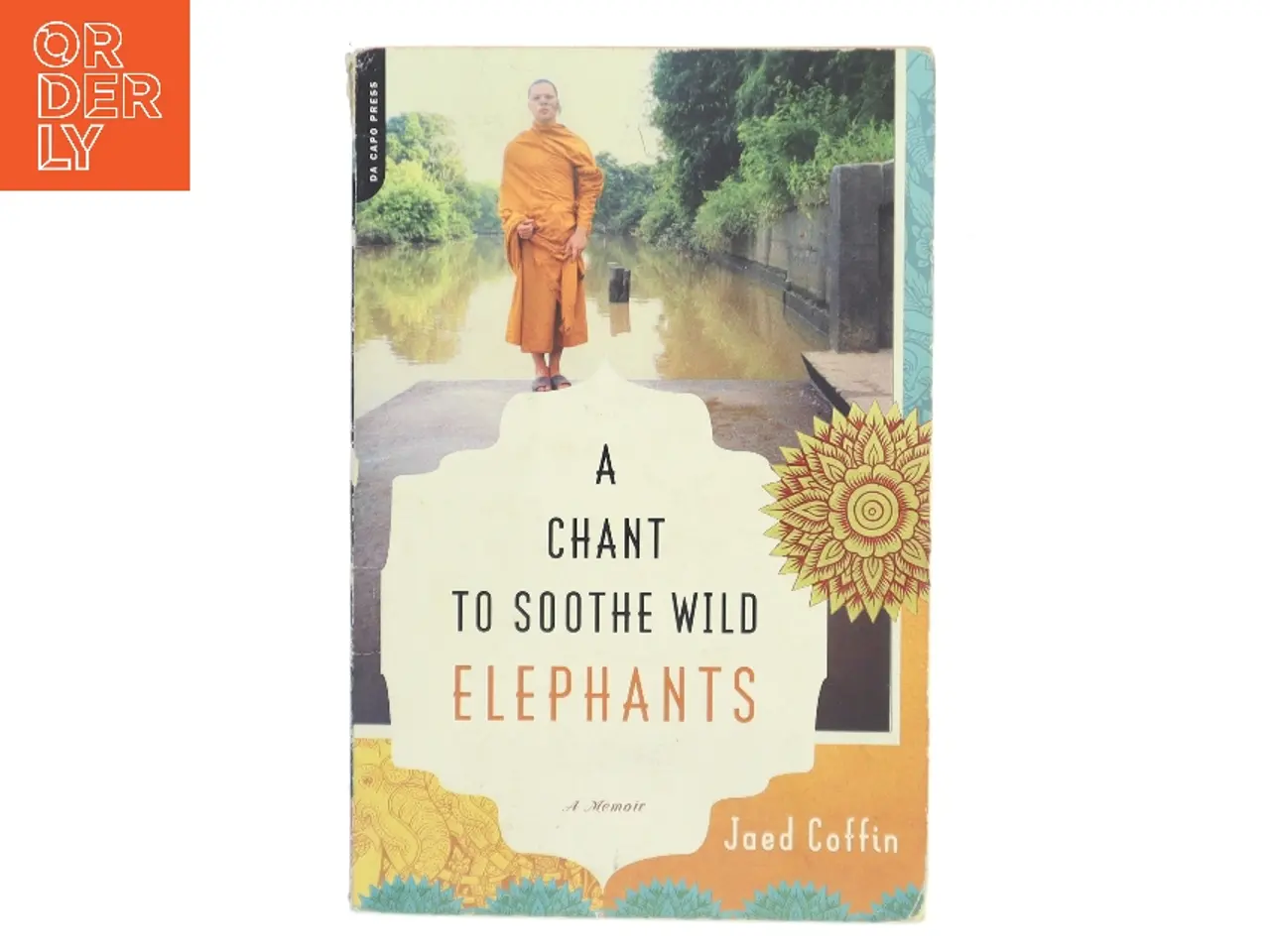 Billede 1 - A Chant to Soothe Wild Elephants af Jaed Coffin (Bog)