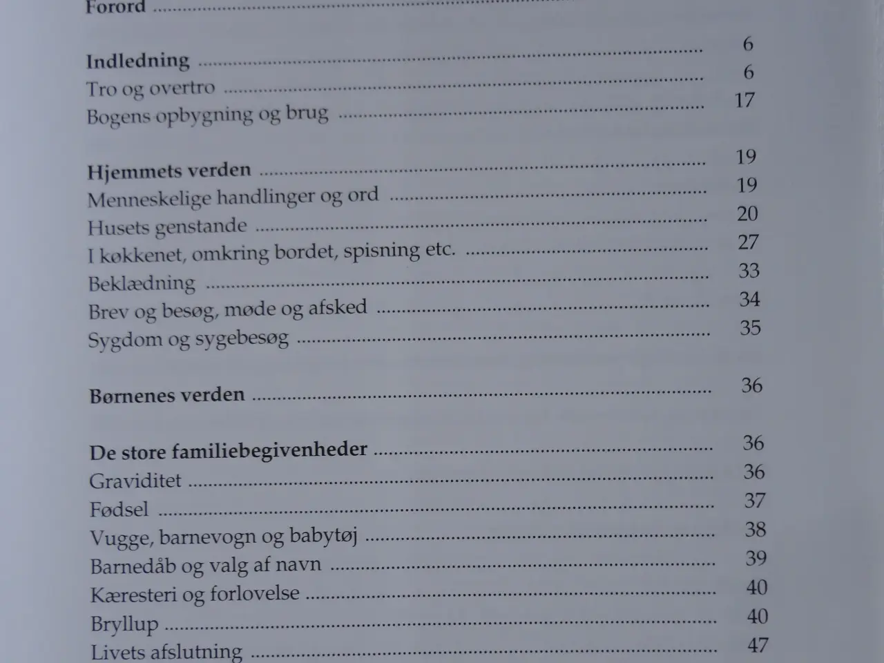 Billede 2 - Dagligdagens gode og onde varsler  :