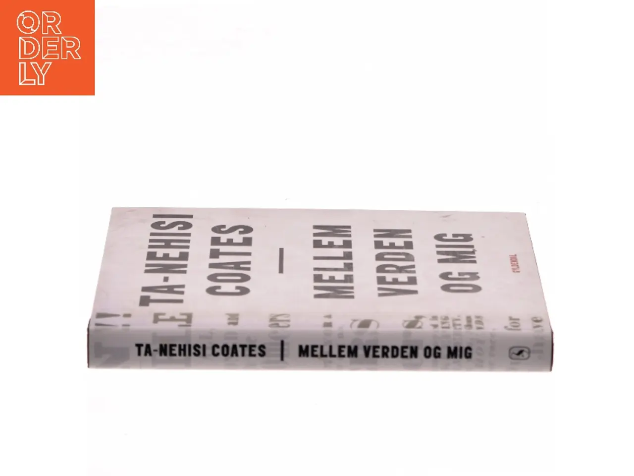 Billede 2 - Mellem verden og mig af Ta-Nehisi Coates (f. 1975) (Bog)