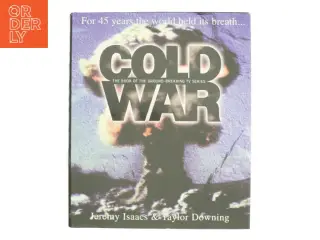 Cold war : for 45 years the world held its breath (Bog)