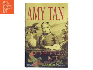 Benbrudslægens datter : roman af Amy Tan (Bog)