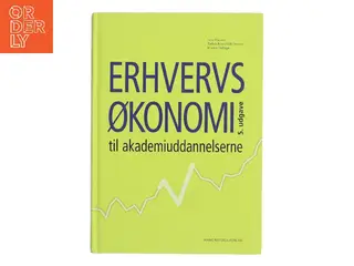 Erhvervsøkonomi til akademiuddannelserne af Lone Hansen (f. 1959-07-26) (Bog)