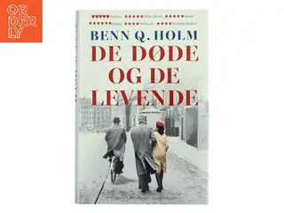 De døde og de levende af Benn Q. Holm (f. 1962) (Bog)