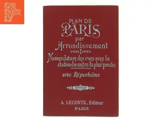 Plan de Paris par Arrondissement af A. Leconte (Bog)