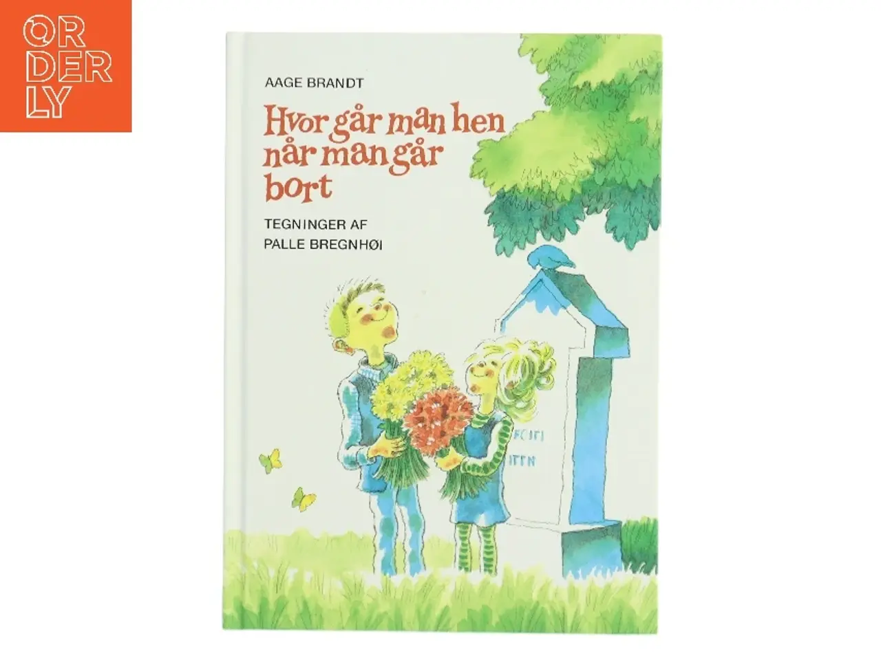 Billede 1 - Hvor går man hen når man går bort (Bog)